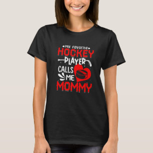 Women My Favourite Hockey Player Calls Me Mummy T-Shirt