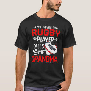 Women My Favourite Rugby Player Calls Me Grandma T-Shirt