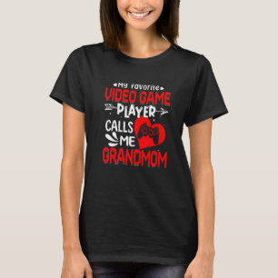 Women My Favourite Video Game Player Calls Me Gran T-Shirt