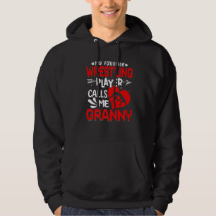 Women My Favourite Wrestling Player Calls Me Grann Hoodie