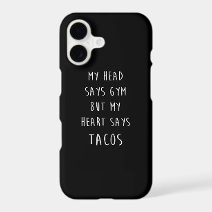 Women My Head Says Gym But My Heart Says Tacos
