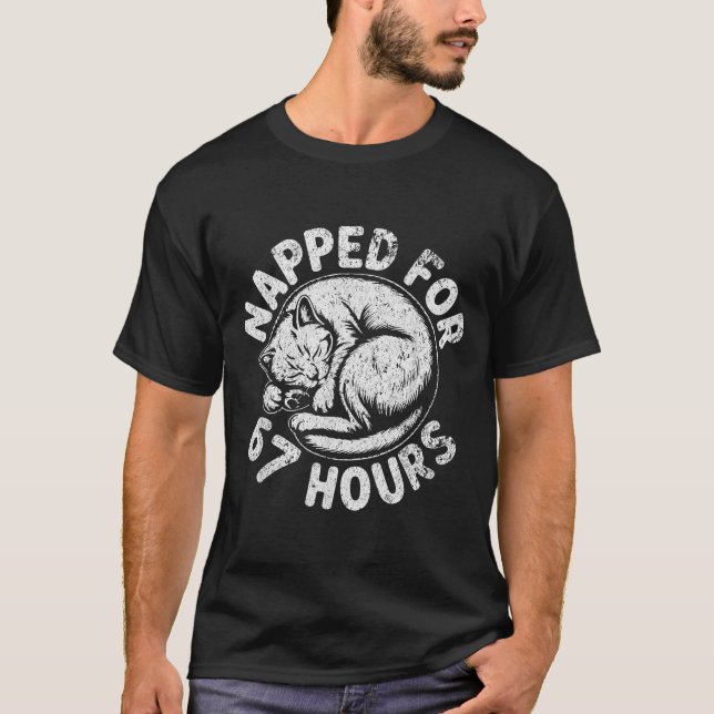 Women Napped For 67 Hours Funny Cat Lover Owner Gi T-Shirt (Front)