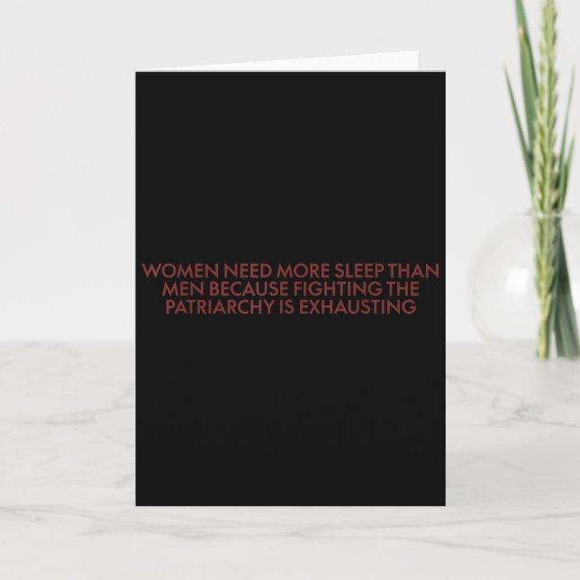 Women Need More Sleep Than Men Because Fighting Pa Card (Front)