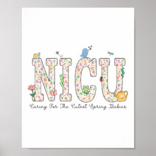 Women Nicu Nurse Spring Caring For The Cutest Spri Poster