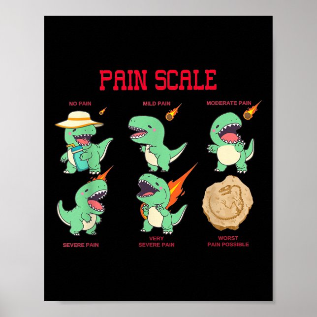Women Nurse Pain Scale Pain Essment Funny Dinosaur Poster (Front)