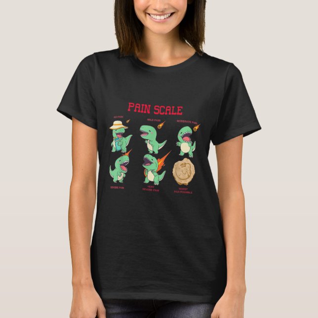 Women Nurse Pain Scale Pain Essment Funny Dinosaur T-Shirt (Front)