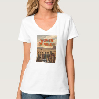 Women of Valor t-shirt