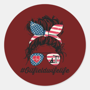 Women Oilfield Wife Life Messy Bun American Flag Classic Round Sticker