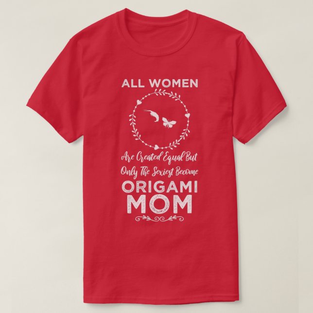 Women Origami Mom Funny Design For Gift T-Shirt (Design Front)