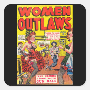 Women Outlaws - Vintage Comic Book Square Sticker