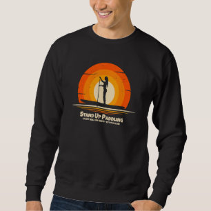 Women Paddleboarder on SUP Paddle Board for Standu Sweatshirt