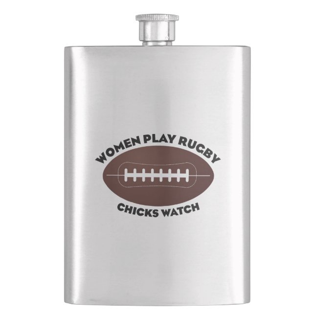 Women Play Rugby, Chicks Watch Hip Flask (Front)