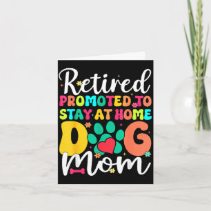 Women retired dog mum retirement dog lover mama card