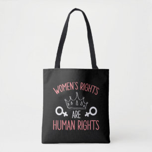 Women Rights Women's Rights Are Human Rights Femin Tote Bag