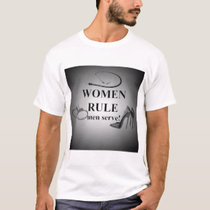 Women Rule T-Shirt