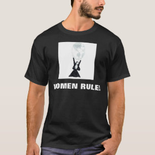 WOMEN RULE! T-Shirt