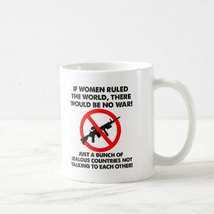 Women Ruling The World Funny Mug