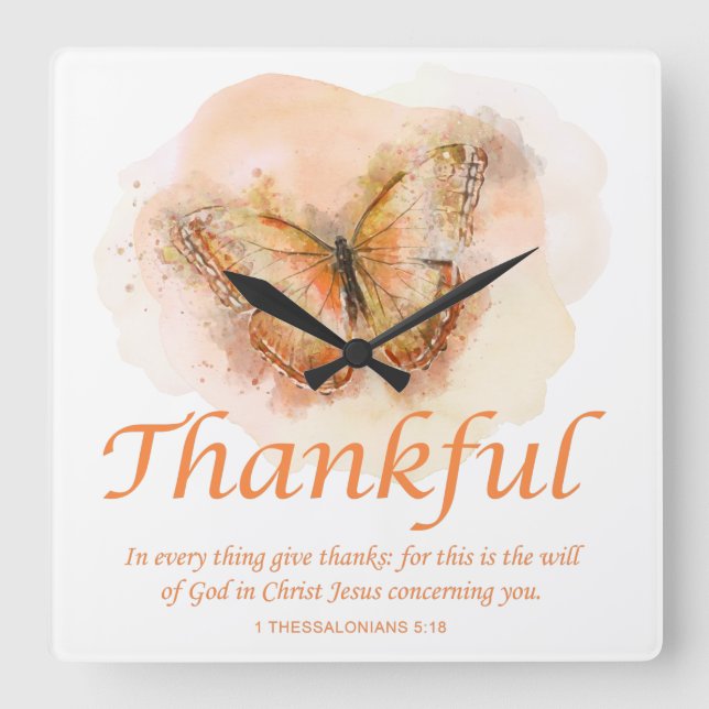 Women’s Christian Butterfly Bible Verse: Thankful  Square Wall Clock (Front)