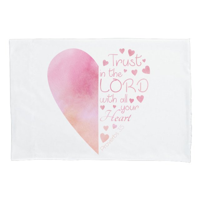 Women’s Christian Heart Faith Trust in the Lord Pillowcase (Front)