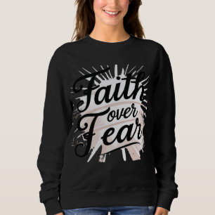 Women’s Christian Sweatshirt – “Faith Over Fear