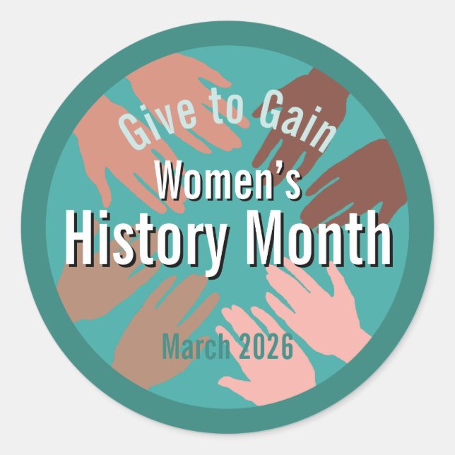 Women’s History Month March 2026 Give to gain Classic Round Sticker (Front)