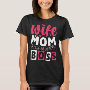 Women s Mother s Day Wife Mom Boss Short Graphic T T-Shirt