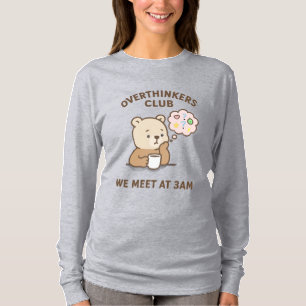 Women’s Overthinking Tee 3 AM Thoughts Club Shir