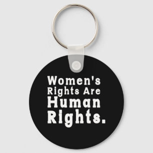 Women s Rights are Human Rights  Roe v Wade  Key Ring