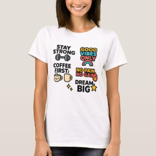Women’s T-Shirt – Motivational Quotes & Coffee Vib