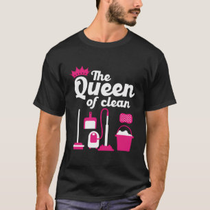 Women School Custodian Janitress The Queen Of Clea T-Shirt