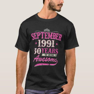 Women September 1991,30 Years Of Being Awesome 30T T-Shirt
