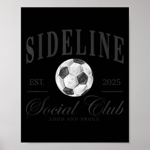 Women Sideline Social Club Soccer Mom Game Day Mot Poster