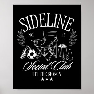 Women Sideline Social Club Soccer Mum Game Day For Poster