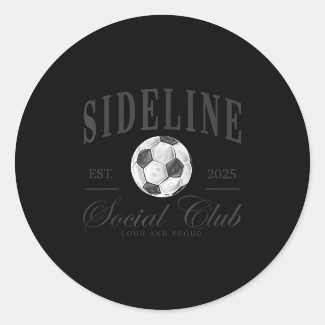 Women Sideline Social Club Soccer Mum Game Day Mot Classic Round Sticker (Front)