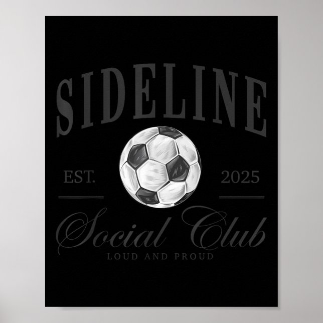 Women Sideline Social Club Soccer Mum Game Day Mot Poster (Front)