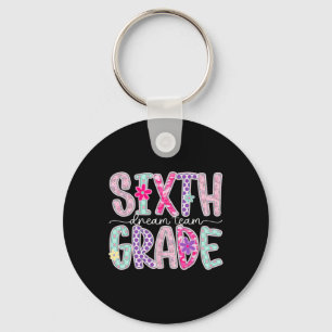 Women Sixth Grade Dream Team Floral Teacher Back T Key Ring