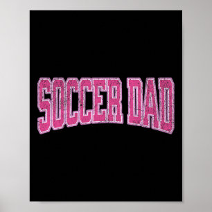 Women Soccer Daughter Footbyll Proud Soccer Dad Fa Poster