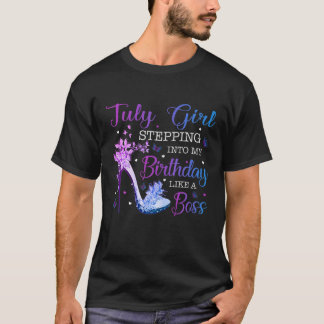Women Stepping Into My July Birthday Butterfly Hig T-Shirt