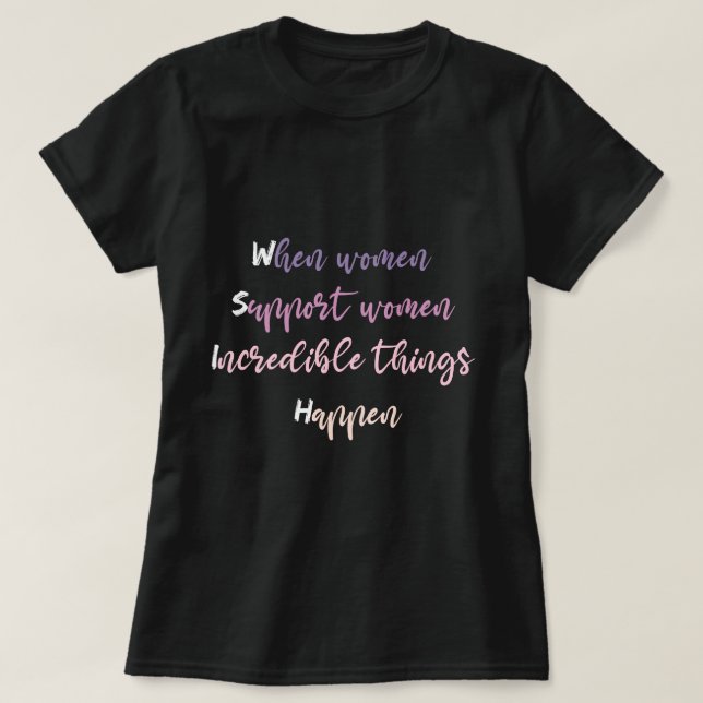 women support women t shirts - Nice women support (Design Front)