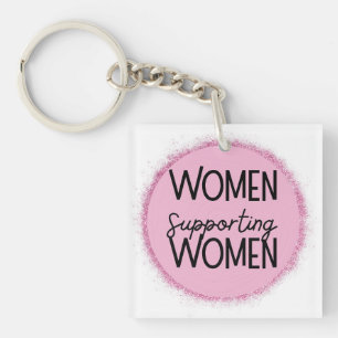 women supporting women key ring