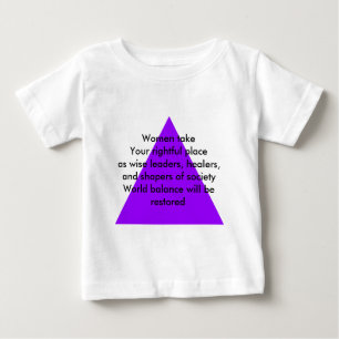 Women take Your rightful place as wise leaders Baby T-Shirt
