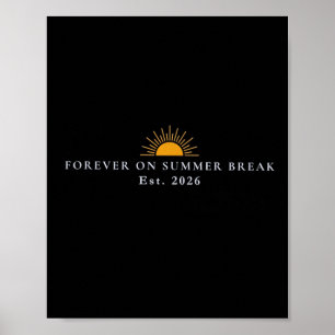 Women Teacher Retirement Forever On Summer Break Poster