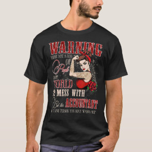 Women This Accountant Is The One Person You May Wa T-Shirt