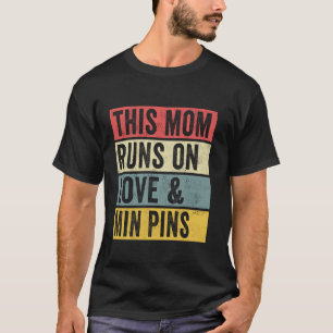 Women This Mum Runs On Love And Min Pins Dog Lover T-Shirt