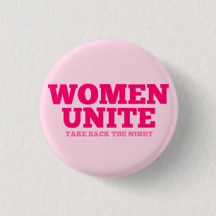 "Women Unite - Take Back The Night" (text only) 3 Cm Round Badge