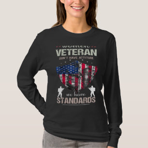 Women Veteran Don't Have Attitude We Have Standard T-Shirt