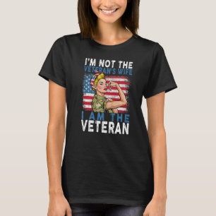 Women veterans day patriots I'm the veteran not th T-Shirt