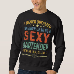 Women Vintage Bartender Job Sweatshirt