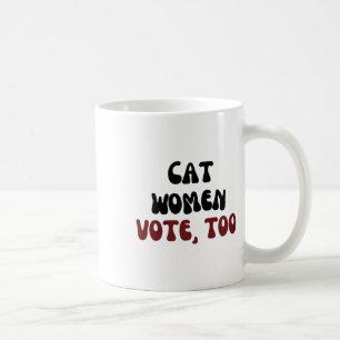 Women Vote For Kamala Harris For President Electio Coffee Mug