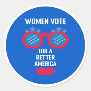 Women Vote Political Election Campaign Message Classic Round Sticker